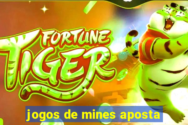 jogos de mines aposta